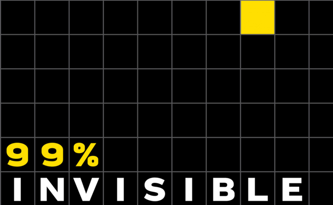 99 Percent Invisible Podcasts